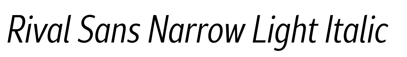 Rival Sans Narrow Light Italic